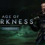 Age of Darkness Final Stand