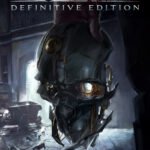 Dishonored Definitive