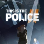 This Is the Police 2