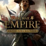 Total War EMPIRE Definitive Edition