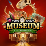 Two Point Museum: Explorer Edition