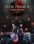 FATAL FRAME II: Crimson Butterfly REMAKE